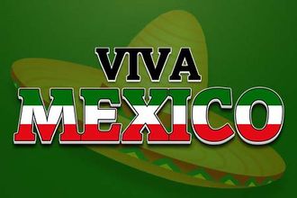 Viva Mexico
